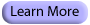 Learn More